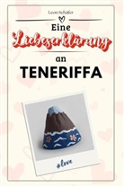 Leon Schäfer - Eine Liebeserklärung an Teneriffa - Die große Hommage - das perfekte Geschenk für Weihnachten und Geburtstag und jeden Anlass