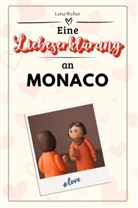 Lena Weber - Eine Liebeserklärung an Monaco - Die große Hommage - das perfekte Geschenk für Weihnachten und Geburtstag und jeden Anlass