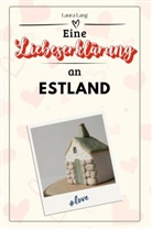 Laura Lang - Eine Liebeserklärung an Estland - Die große Hommage - das perfekte Geschenk für Weihnachten und Geburtstag und jeden Anlass