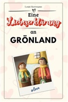 Louis Herrmann - Eine Liebeserklärung an Grönland - Die große Hommage - das perfekte Geschenk für Weihnachten und Geburtstag und jeden Anlass
