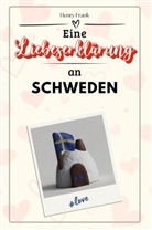 Henry Frank - Eine Liebeserklärung an Schweden - Die große Hommage - das perfekte Geschenk für Weihnachten und Geburtstag und jeden Anlass