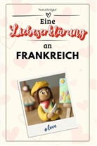Nora Krüger - Eine Liebeserklärung an Frankreich - Die große Hommage - das perfekte Geschenk für Weihnachten und Geburtstag und jeden Anlass