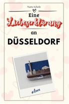 Marie Scholz - Eine Liebeserklärung an Düsseldorf - Die große Hommage - das perfekte Geschenk für Weihnachten und Geburtstag und jeden Anlass
