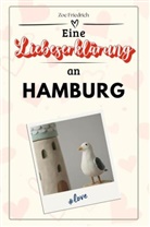 Zoe Friedrich - Eine Liebeserklärung an Hamburg - Die große Hommage - das perfekte Geschenk für Weihnachten und Geburtstag und jeden Anlass