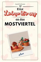 Sarah Hofmann - Eine Liebeserklärung an das Mostviertel - Die große Hommage - das perfekte Geschenk für Weihnachten und Geburtstag und jeden Anlass