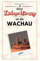Sophia Hoffmann - Eine Liebeserklärung an die Wachau - Die große Hommage - das perfekte Geschenk für Weihnachten und Geburtstag und jeden Anlass