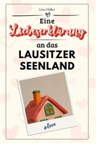 Lina Müller - Eine Liebeserklärung an das Lausitzer Seenland - Die große Hommage - das perfekte Geschenk für Weihnachten und Geburtstag und jeden Anlass