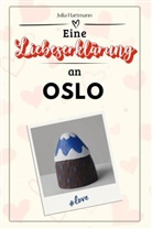 Julia Hartmann - Eine Liebeserklärung an Oslo - Die große Hommage - das perfekte Geschenk für Weihnachten und Geburtstag und jeden Anlass