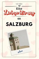 Nele Möller - Eine Liebeserklärung an Salzburg - Die große Hommage - das perfekte Geschenk für Weihnachten und Geburtstag und jeden Anlass