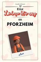 Amelia Schwarz - Eine Liebeserklärung an Pforzheim - Die große Hommage - das perfekte Geschenk für Weihnachten und Geburtstag und jeden Anlass