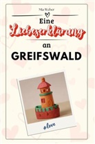 Mia Weber - Eine Liebeserklärung an Greifswald - Die große Hommage - das perfekte Geschenk für Weihnachten und Geburtstag und jeden Anlass