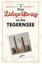 Ava Wagner - Eine Liebeserklärung an den Tegernsee - Die große Hommage - das perfekte Geschenk für Weihnachten und Geburtstag und jeden Anlass
