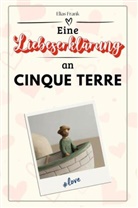 Elias Frank - Eine Liebeserklärung an Cinque Terre - Die große Hommage - das perfekte Geschenk für Weihnachten und Geburtstag und jeden Anlass