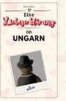 Elias Huber - Eine Liebeserklärung an Ungarn