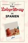 Laura Schmidt - Eine Liebeserklärung an Spanien