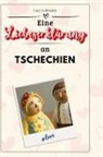Lucy Lehmann - Eine Liebeserklärung an Tschechien