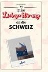 Sarah Möller - Eine Liebeserklärung an die Schweiz