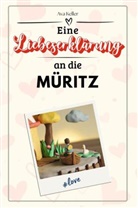 Ava Keller - Eine Liebeserklärung an die Müritz - Die große Hommage - das perfekte Geschenk für Weihnachten und Geburtstag und jeden Anlass