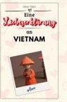 Henry Meier - Eine Liebeserklärung an Vietnam
