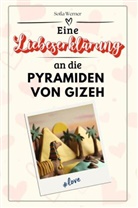 Sofia Werner - Eine Liebeserklärung an die Pyramiden von Gizeh - Die große Hommage - das perfekte Geschenk für Weihnachten und Geburtstag und jeden Anlass