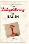 Emily Günther - Eine Liebeserklärung an Italien