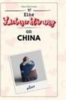 Clara Hartmann - Eine Liebeserklärung an China