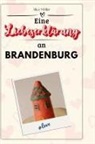 Alice Möller - Eine Liebeserklärung an Brandenburg
