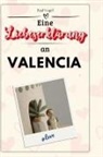 Paul Vogel - Eine Liebeserklärung an Valencia