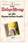 Louis Weber - Eine Liebeserklärung an die Kanarischen Inseln