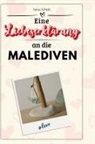 Anna Schulz - Eine Liebeserklärung an die Malediven