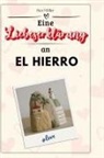 Ben Möller - Eine Liebeserklärung an El Hierro