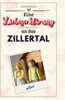 Clara Hoffmann - Eine Liebeserklärung an das Zillertal