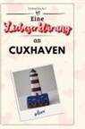 Emma Becker - Eine Liebeserklärung an Cuxhaven