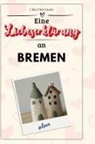 Clara Herrmann - Eine Liebeserklärung an Bremen