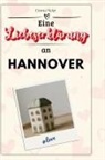 Emma Meier - Eine Liebeserklärung an Hannover
