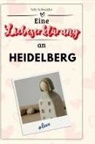 Nele Schneider - Eine Liebeserklärung an Heidelberg