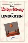 Isabella Peters - Eine Liebeserklärung an Leverkusen