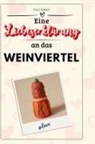 Lucy Kaiser - Eine Liebeserklärung an das Weinviertel