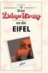 Leah Peters - Eine Liebeserklärung an die Eifel