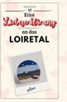 Anton Koch - Eine Liebeserklärung an das Loiretal