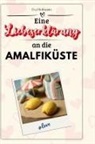 Eva Hofmann - Eine Liebeserklärung an die Amalfiküste