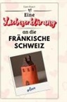Liam Bauer - Eine Liebeserklärung an die Fränkische Schweiz