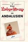 Ben Frank - Eine Liebeserklärung an Andalusien