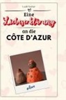 Leah Fischer - Eine Liebeserklärung an die Côte d'Azur
