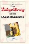 Luisa Richter - Eine Liebeserklärung an den Lago Maggiore