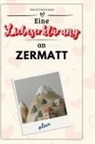 Anton Hartmann - Eine Liebeserklärung an Zermatt