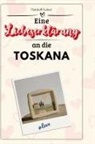 Hannah Kaiser - Eine Liebeserklärung an die Toskana