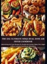 Eva  Leckerfeld, Eva Leckerfeld - The XXL Ultimate Ninja Dual Zone Air Fryer Cookbook