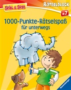 Stefan Lohr - Spiel & Spaß - 1000-Punkte-Rätselspaß für unterwegs