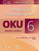 Gregory P. Nicholson, Nicholson Gregory P. - Orthopaedic Knowledge Update®: Shoulder and Elbow 6: Print + Ebook